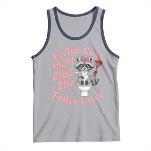 Feeling Cute Might Clog Toilet Later Tank Top Funny Raccoon TS12 Athletic Heather Navy Print Your Wear
