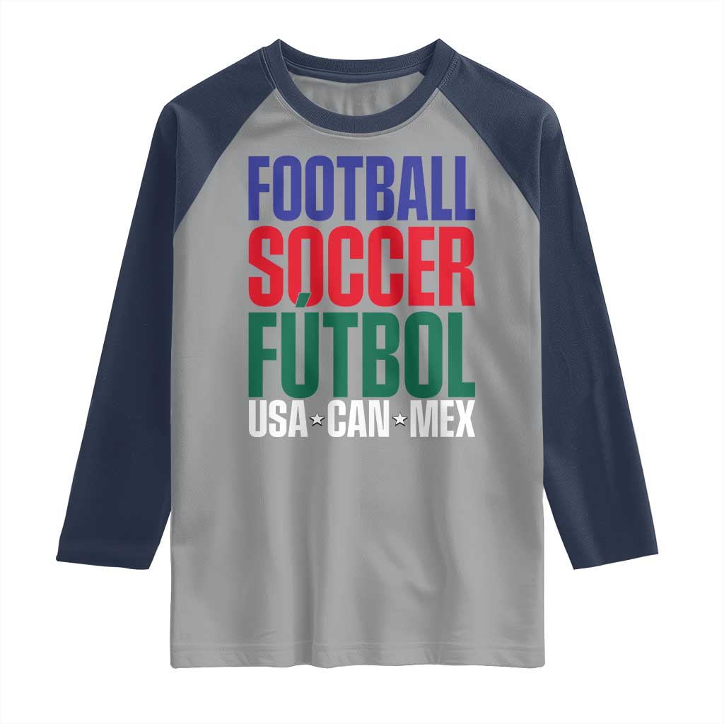 Canada Mexico USA Raglan Shirt Football Fan Gift TS12 Sport Gray Navy Print Your Wear