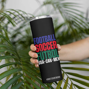 Canada Mexico USA Skinny Tumbler Football Fan Gift TS12 Print Your Wear