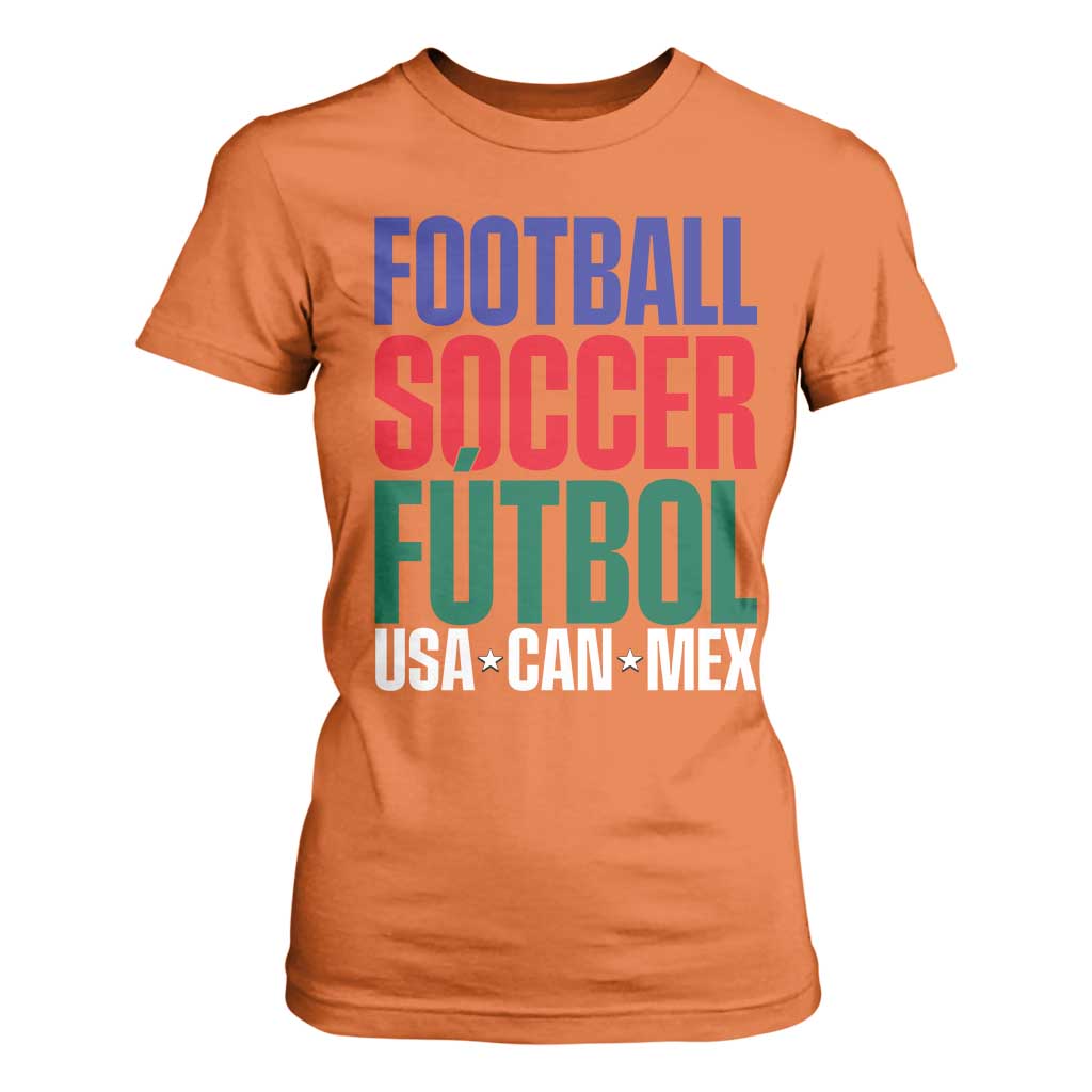Canada Mexico USA T Shirt For Women Football Fan Gift TS12 Orange Print Your Wear