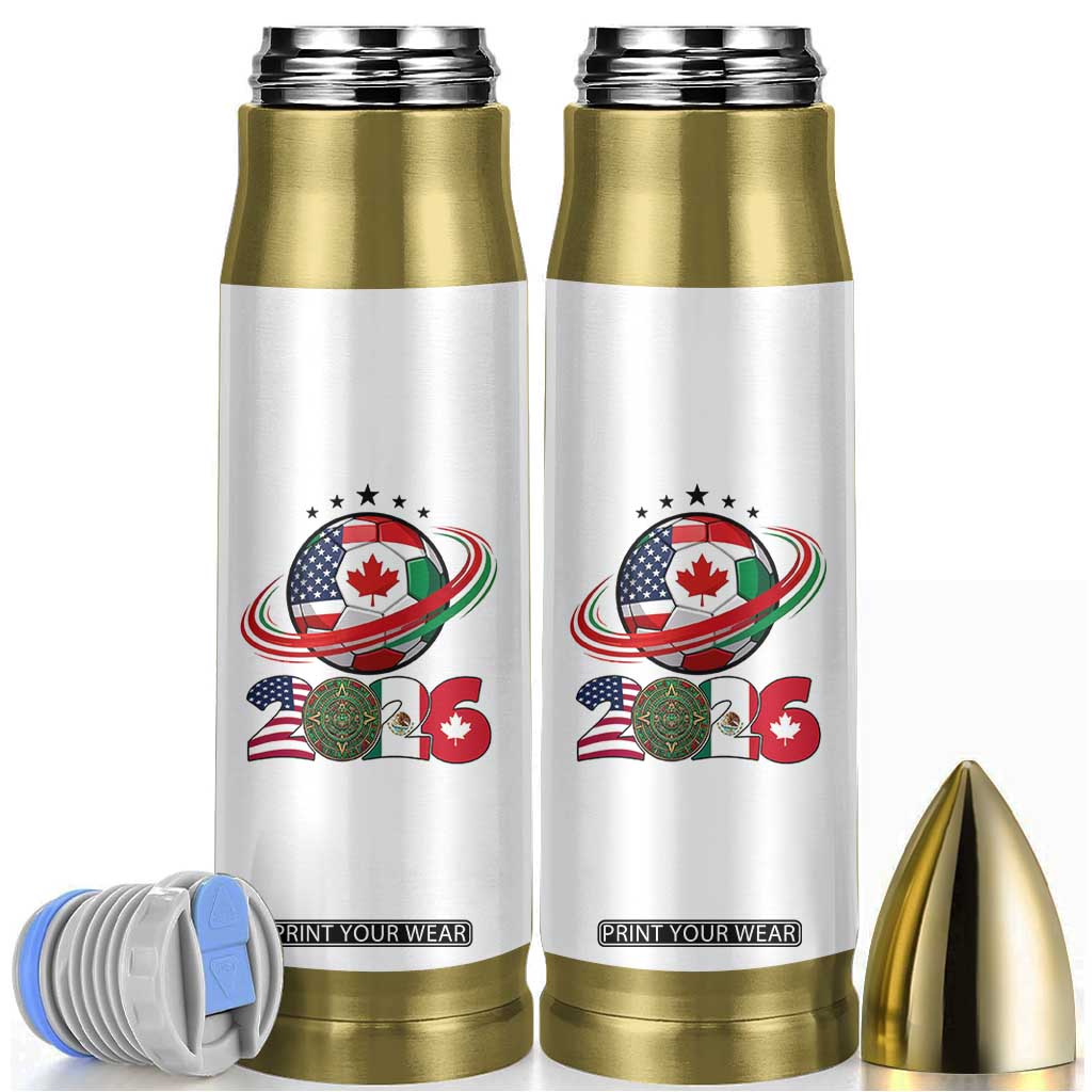 USA Mexico Canada Bullet Tumbler 2026 Football Fan Gift TS12 White Print Your Wear