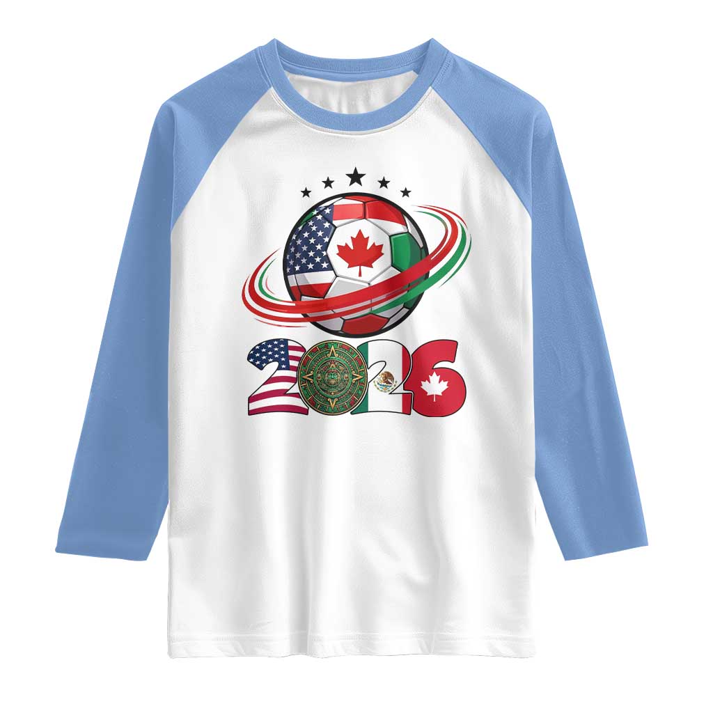 USA Mexico Canada Raglan Shirt 2026 Football Fan Gift TS12 White Carolina Blue Print Your Wear