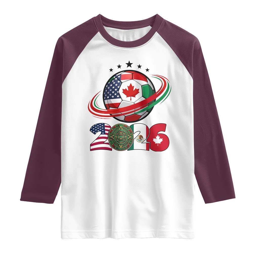 USA Mexico Canada Raglan Shirt 2026 Football Fan Gift TS12 White Maroon Print Your Wear