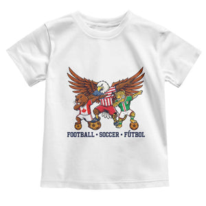 Eagle Jaguar Beaver 2026 Football Toddler T Shirt Supporters Gift Idea TS12 White Print Your Wear