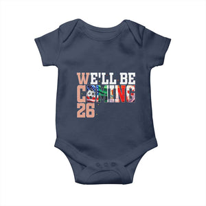 We Will Be Coming 26 Baby Onesie USA Mexico Canada Football Supporters Gift TS12 Navy Print Your Wear