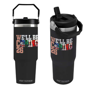 We Will Be Coming 26 Flip Straw Tumbler USA Mexico Canada Football Supporters Gift TS12 One Size: 30 oz Black Print Your Wear