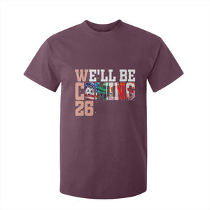 We Will Be Coming 26 T Shirt For Kid USA Mexico Canada Football Supporters Gift TS12 Maroon Print Your Wear