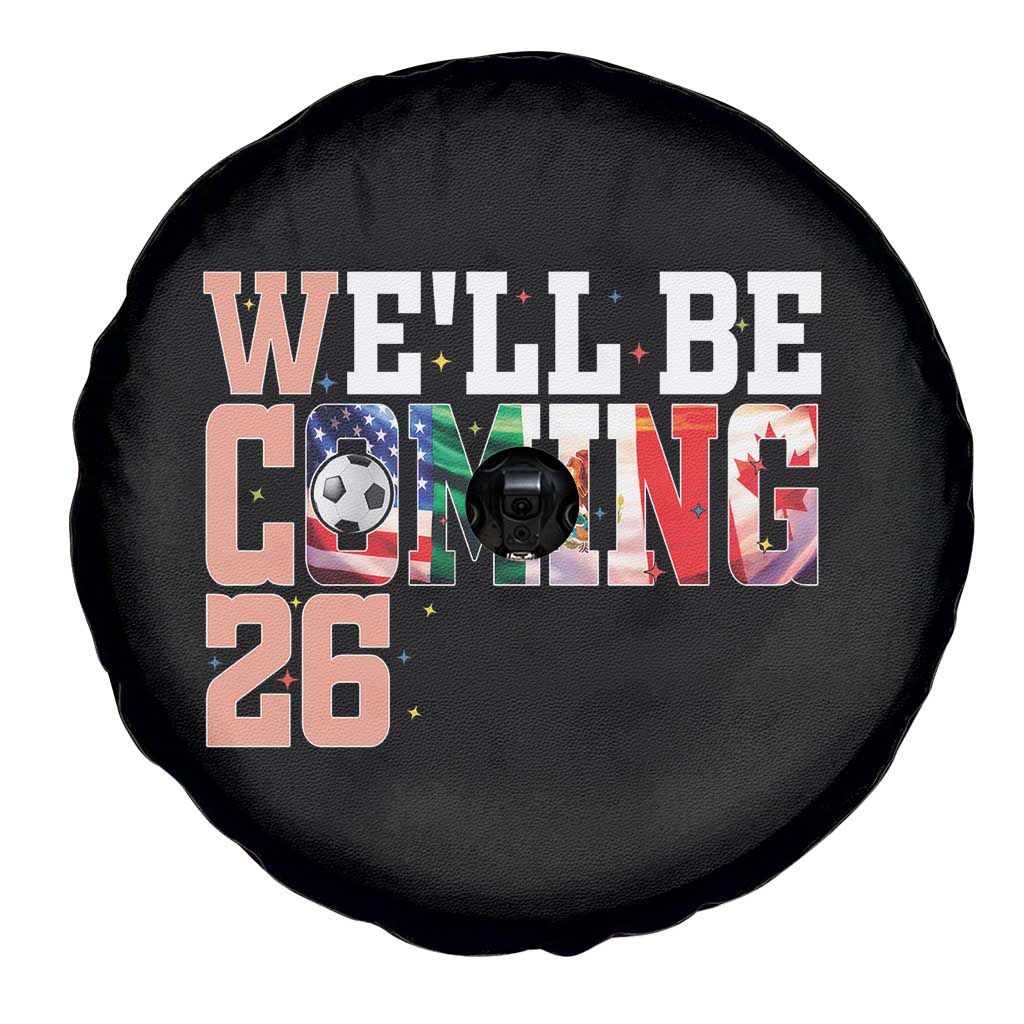 We Will Be Coming 26 Spare Tire Cover USA Mexico Canada Football Supporters Gift TS12 Print Your Wear