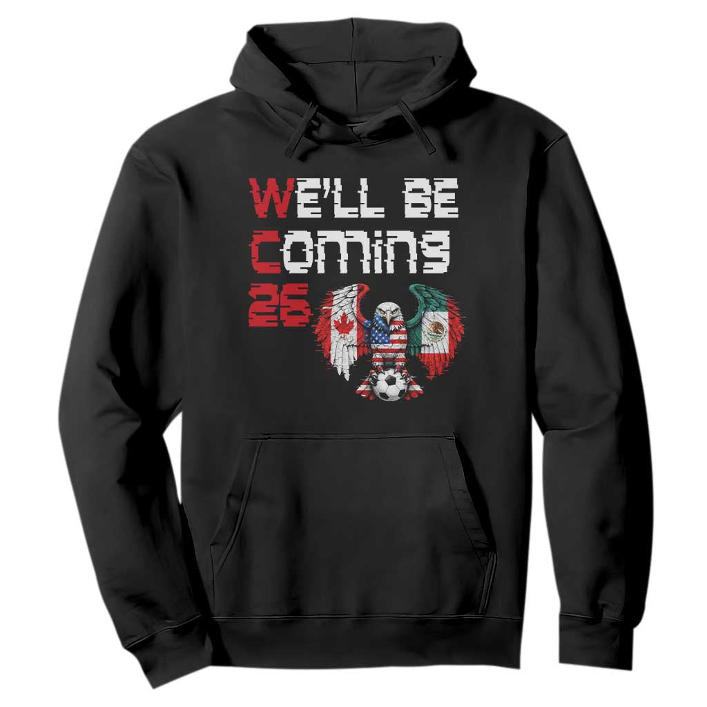Glitched North America Eagle Soccer Hoodie We Will Be Coming 26 TS12 Black Print Your Wear