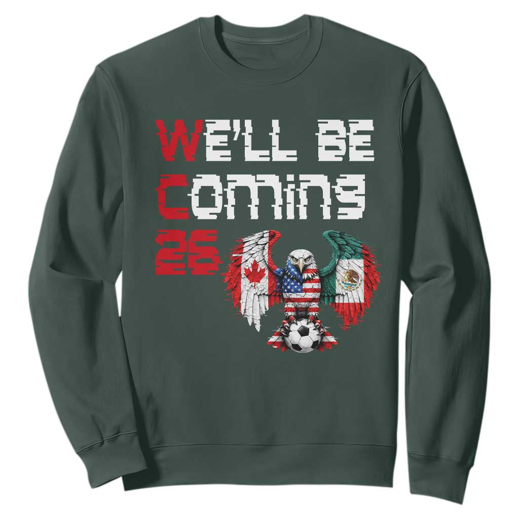 Glitched North America Eagle Soccer Sweatshirt We Will Be Coming 26 TS12 Dark Forest Green Print Your Wear