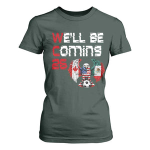 Glitched North America Eagle Soccer T Shirt For Women We Will Be Coming 26 TS12 Dark Forest Green Print Your Wear