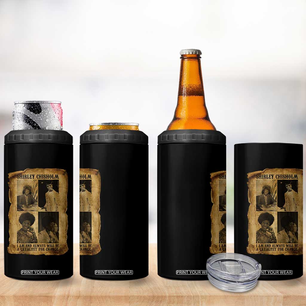 Shirley Chisholm Catalyst For Change Quote 4 in 1 Can Cooler Tumbler Womens History Month TS12 Print Your Wear