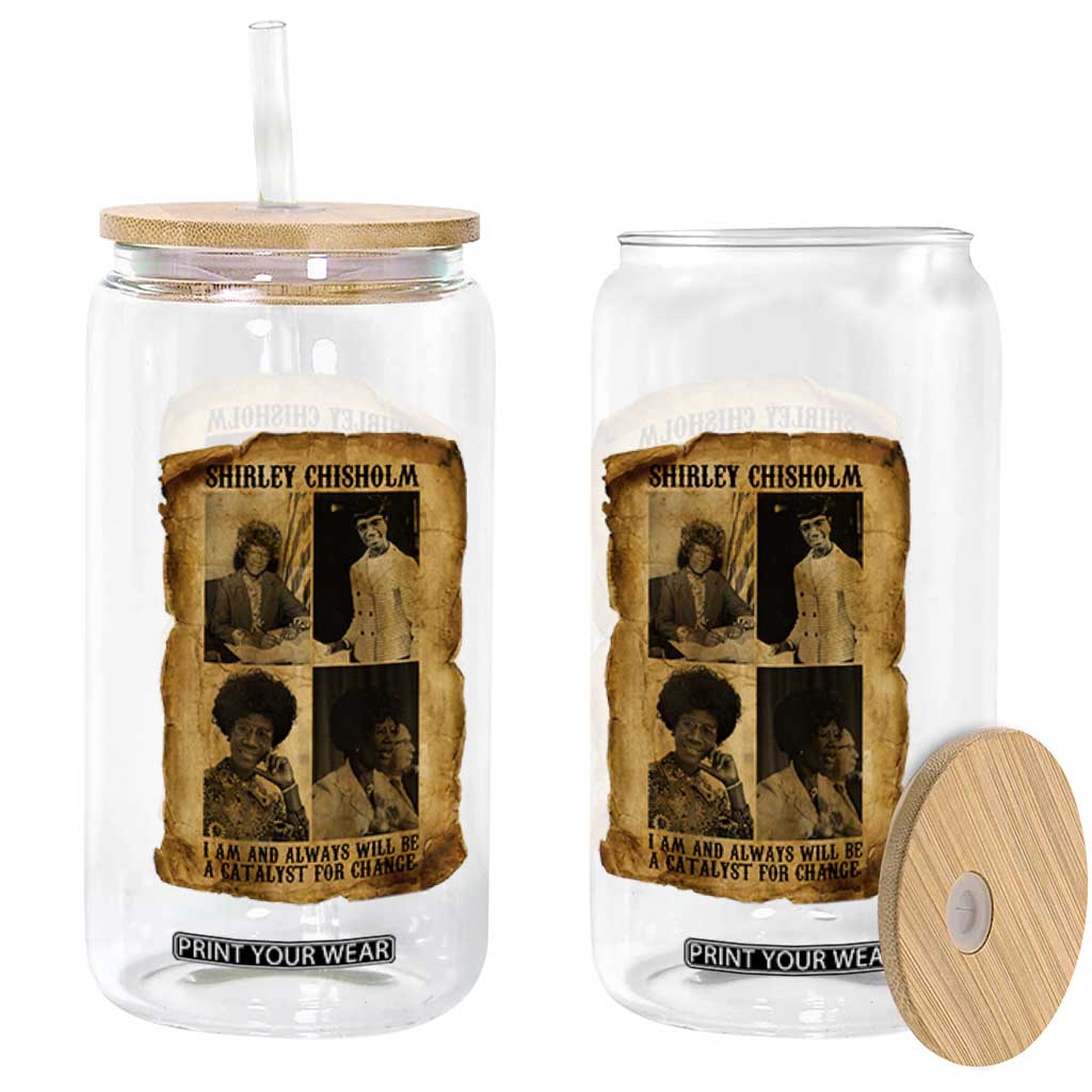 Shirley Chisholm Catalyst For Change Quote Glass Can Womens History Month TS12 Print Your Wear