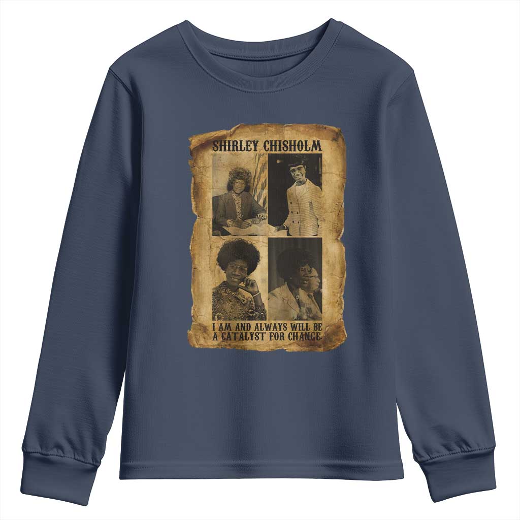 Shirley Chisholm Catalyst For Change Quote Youth Sweatshirt Womens History Month TS12 Navy Print Your Wear