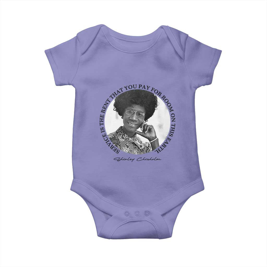 Shirley Chisholm Quote Baby Onesie Service Is The Rent You Pay TS12 Violet Print Your Wear