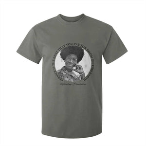 Shirley Chisholm Quote T Shirt For Kid Service Is The Rent You Pay TS12 Military Green Print Your Wear