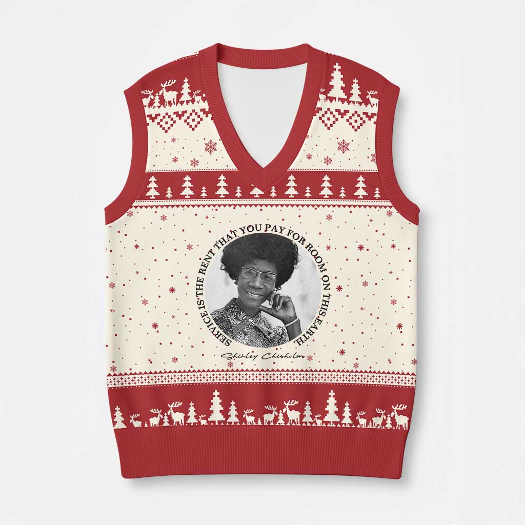 Shirley Chisholm Quote V-Neck Knit Sweater Vest Service Is The Rent You Pay TS12 Beige Red Print Your Wear
