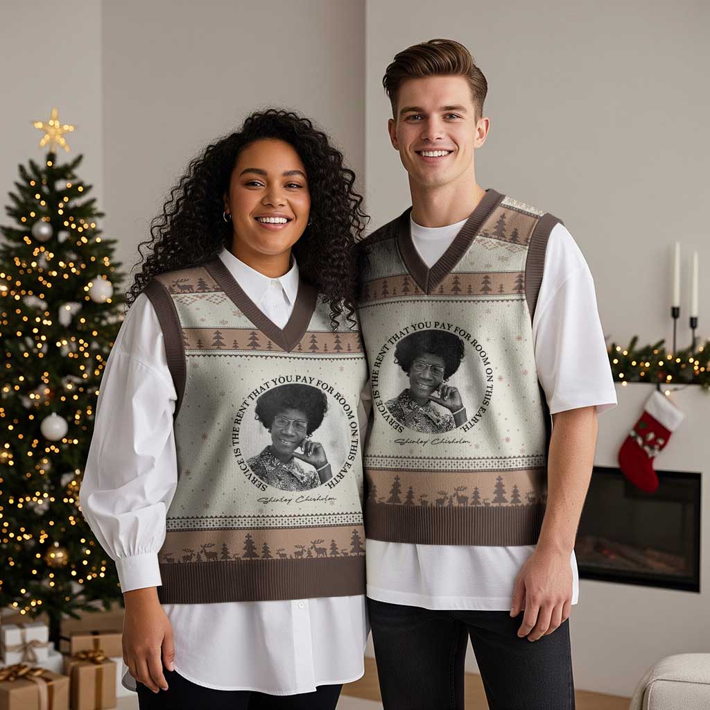 Shirley Chisholm Quote V-Neck Knit Sweater Vest Service Is The Rent You Pay TS12 Mocha Mousse Print Your Wear