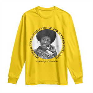 Shirley Chisholm Quote Long Sleeve Shirt Service Is The Rent You Pay TS12 Daisy Print Your Wear