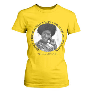 Shirley Chisholm Quote T Shirt For Women Service Is The Rent You Pay TS12 Daisy Print Your Wear