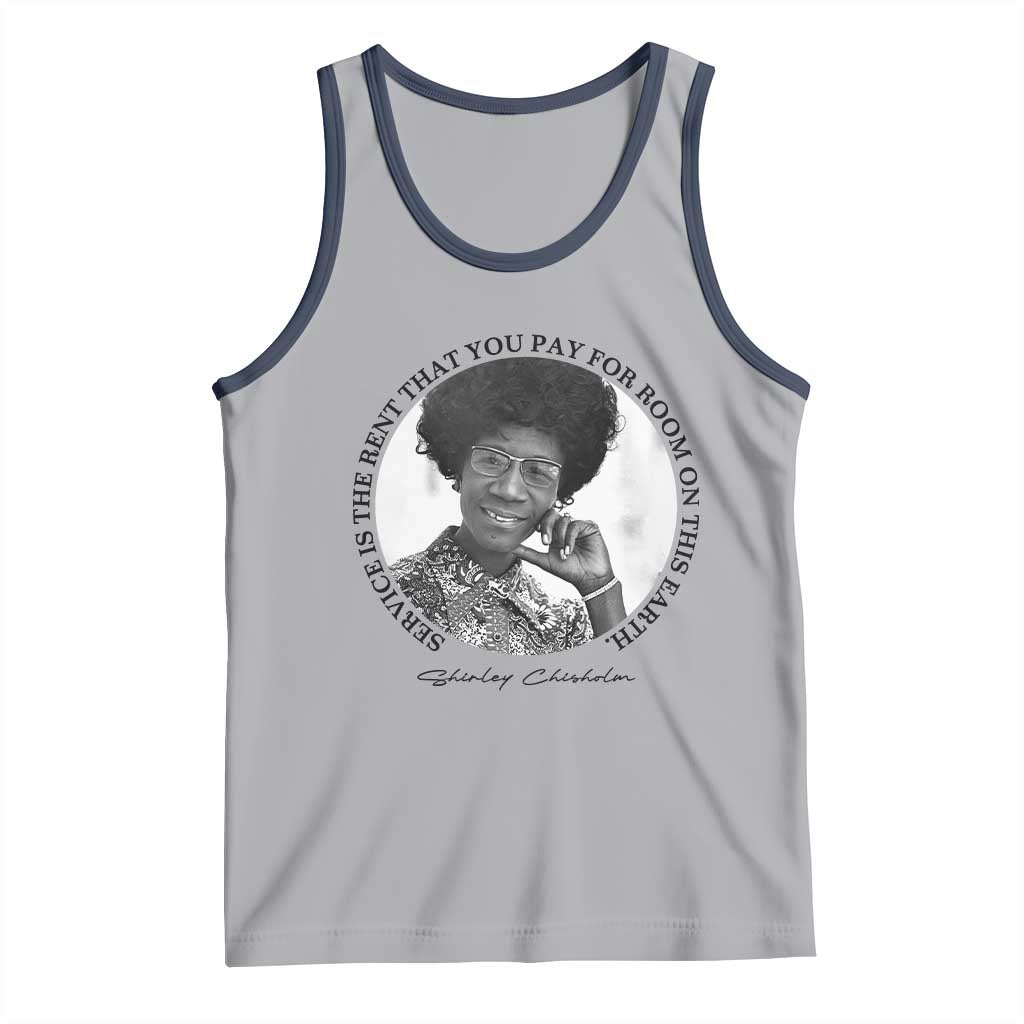 Shirley Chisholm Quote Tank Top Service Is The Rent You Pay TS12 Athletic Heather Navy Print Your Wear