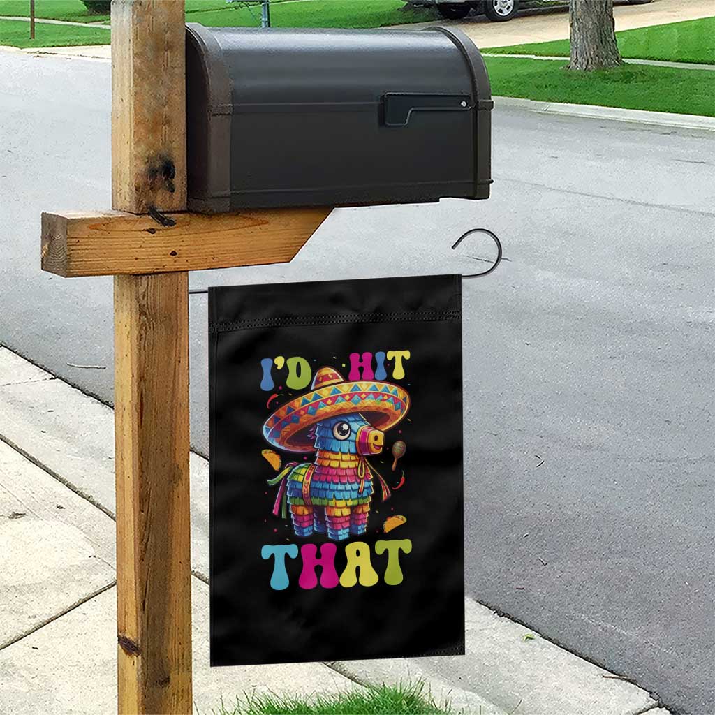 Funny Cinco De Mayo Pinata Garden Flag Id Hit That TS12 Print Your Wear
