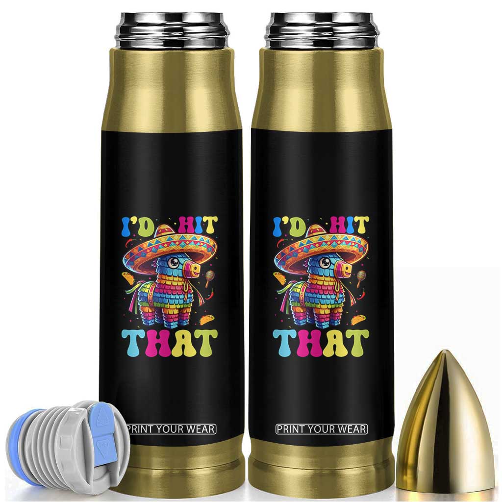 Funny Cinco De Mayo Pinata Bullet Tumbler Id Hit That TS12 Black Print Your Wear