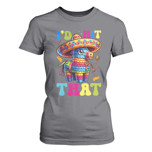 Funny Cinco De Mayo Pinata T Shirt For Women Id Hit That TS12 Charcoal Print Your Wear