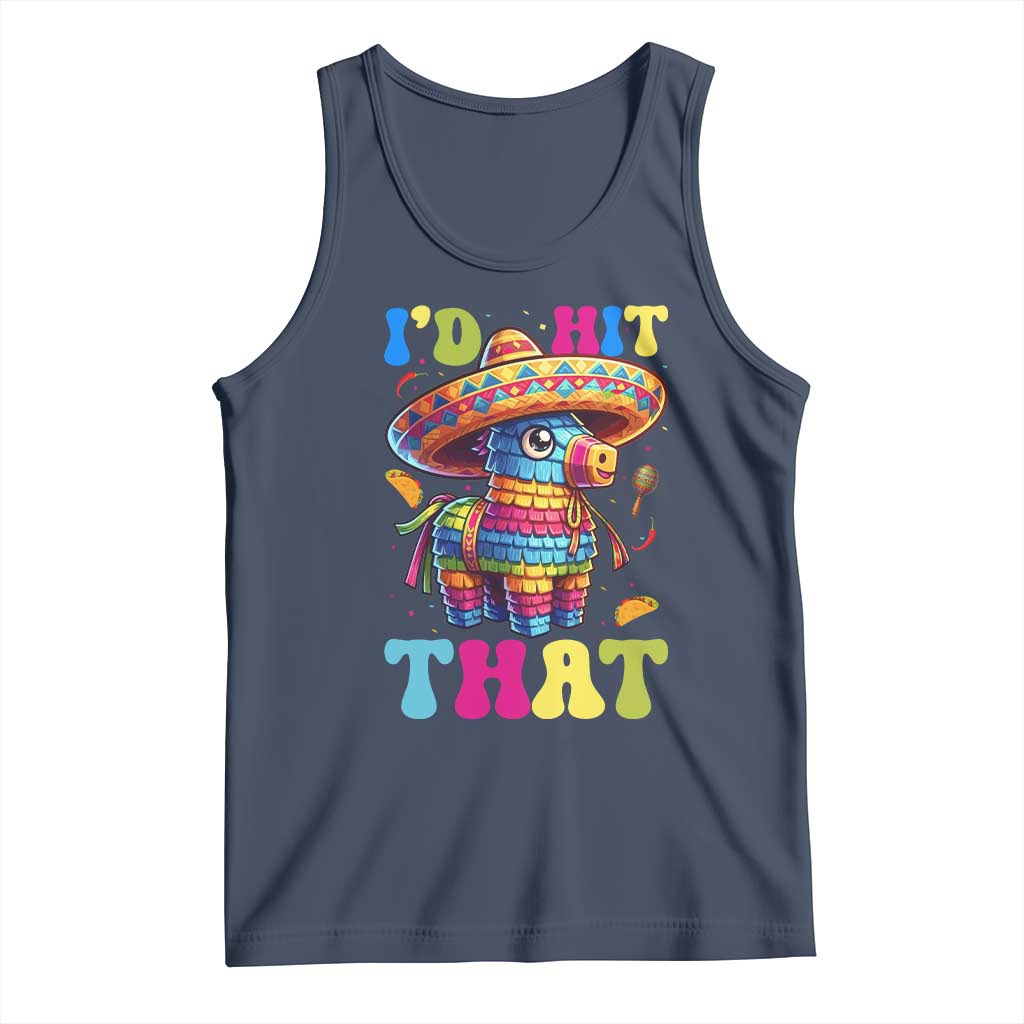 Funny Cinco De Mayo Pinata Tank Top Id Hit That TS12 Navy Print Your Wear