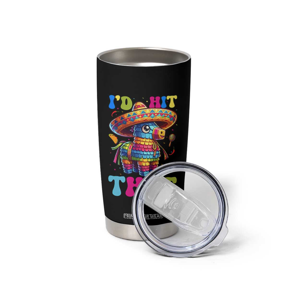 Funny Cinco De Mayo Pinata Tumbler Cup Id Hit That TS12 Print Your Wear