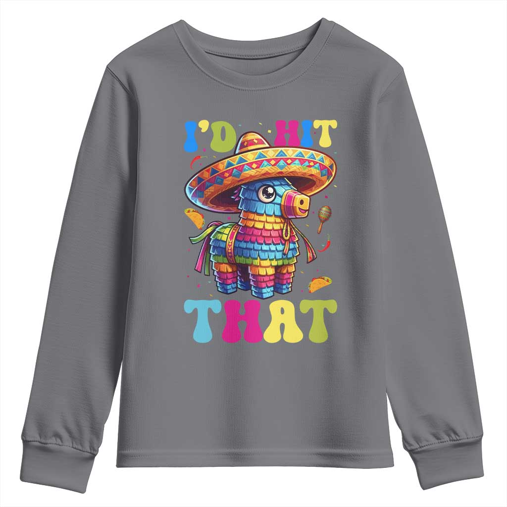 Funny Cinco De Mayo Pinata Youth Sweatshirt Id Hit That TS12 Charcoal Print Your Wear