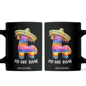 Funny Rainbow Pinata Sombrero Coffee Mug Id Hit That TS12 Black Print Your Wear
