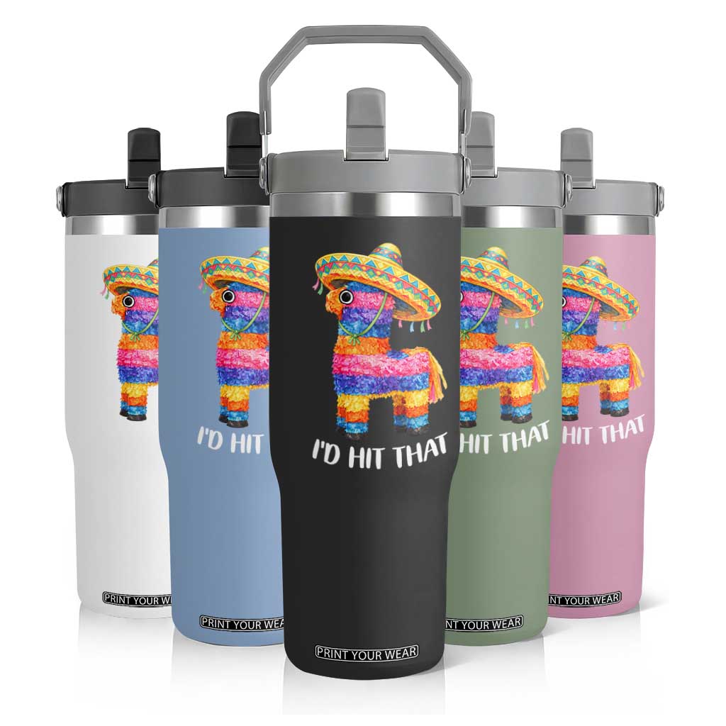 Funny Rainbow Pinata Sombrero Flip Straw Tumbler Id Hit That TS12 Print Your Wear