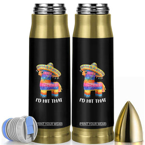 Funny Rainbow Pinata Sombrero Bullet Tumbler Id Hit That TS12 Black Print Your Wear