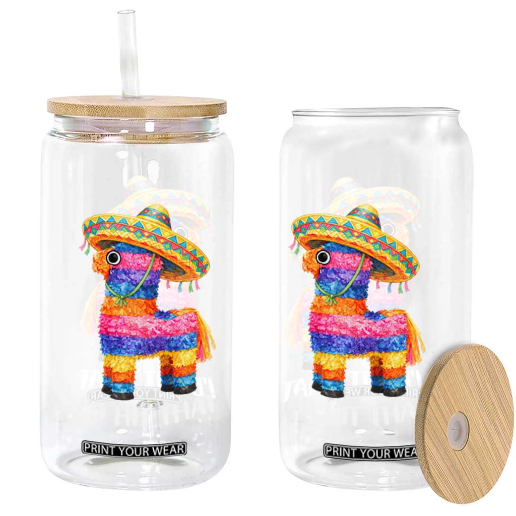 Funny Rainbow Pinata Sombrero Glass Can Id Hit That TS12 Print Your Wear