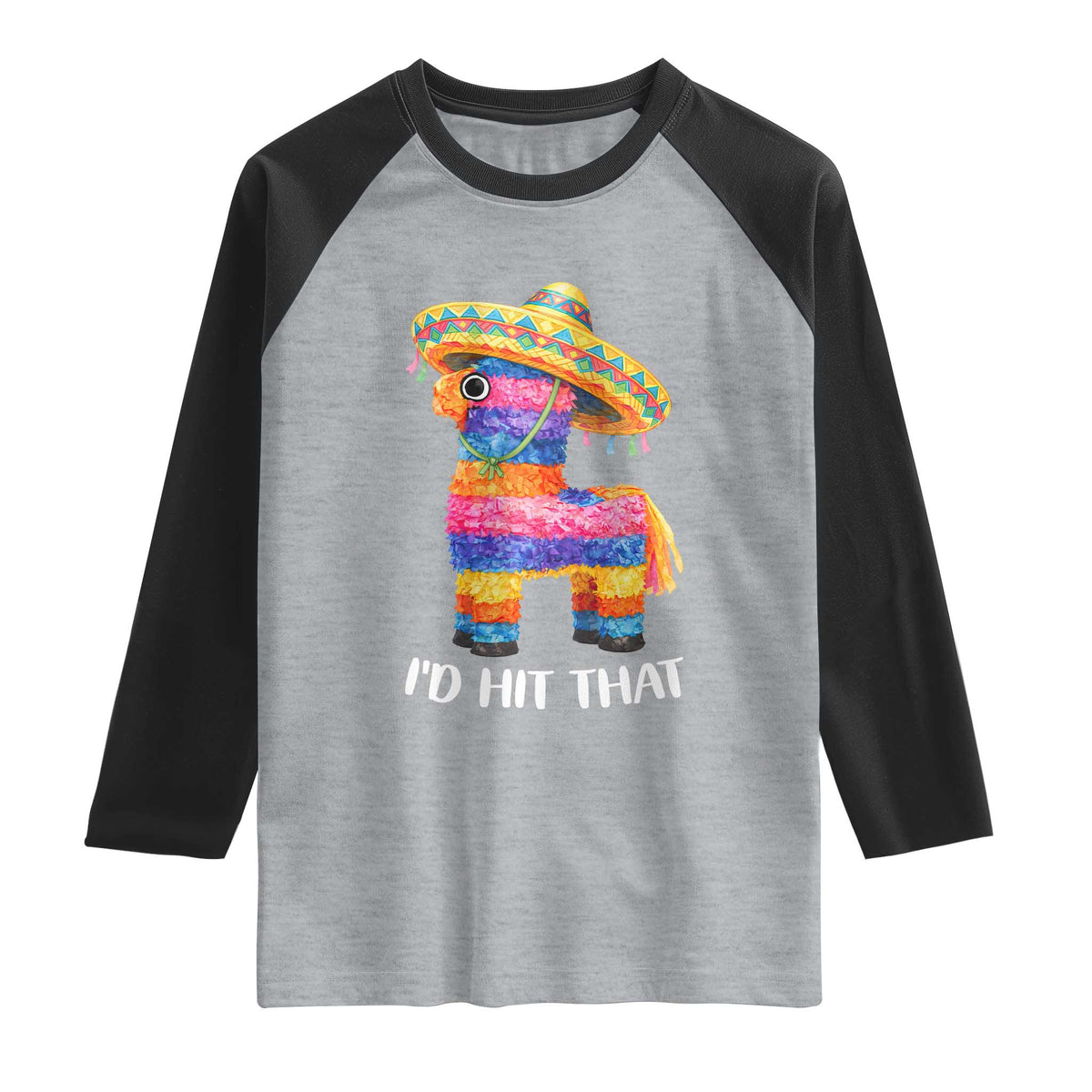 Funny Rainbow Pinata Sombrero Raglan Shirt Id Hit That TS12 Heather Gray Black Print Your Wear
