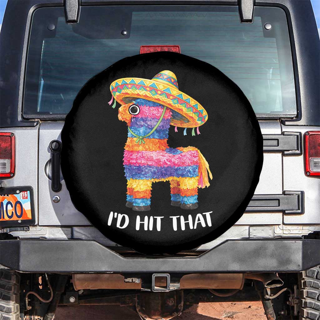 Funny Rainbow Pinata Sombrero Spare Tire Cover Id Hit That TS12 No hole Black Print Your Wear