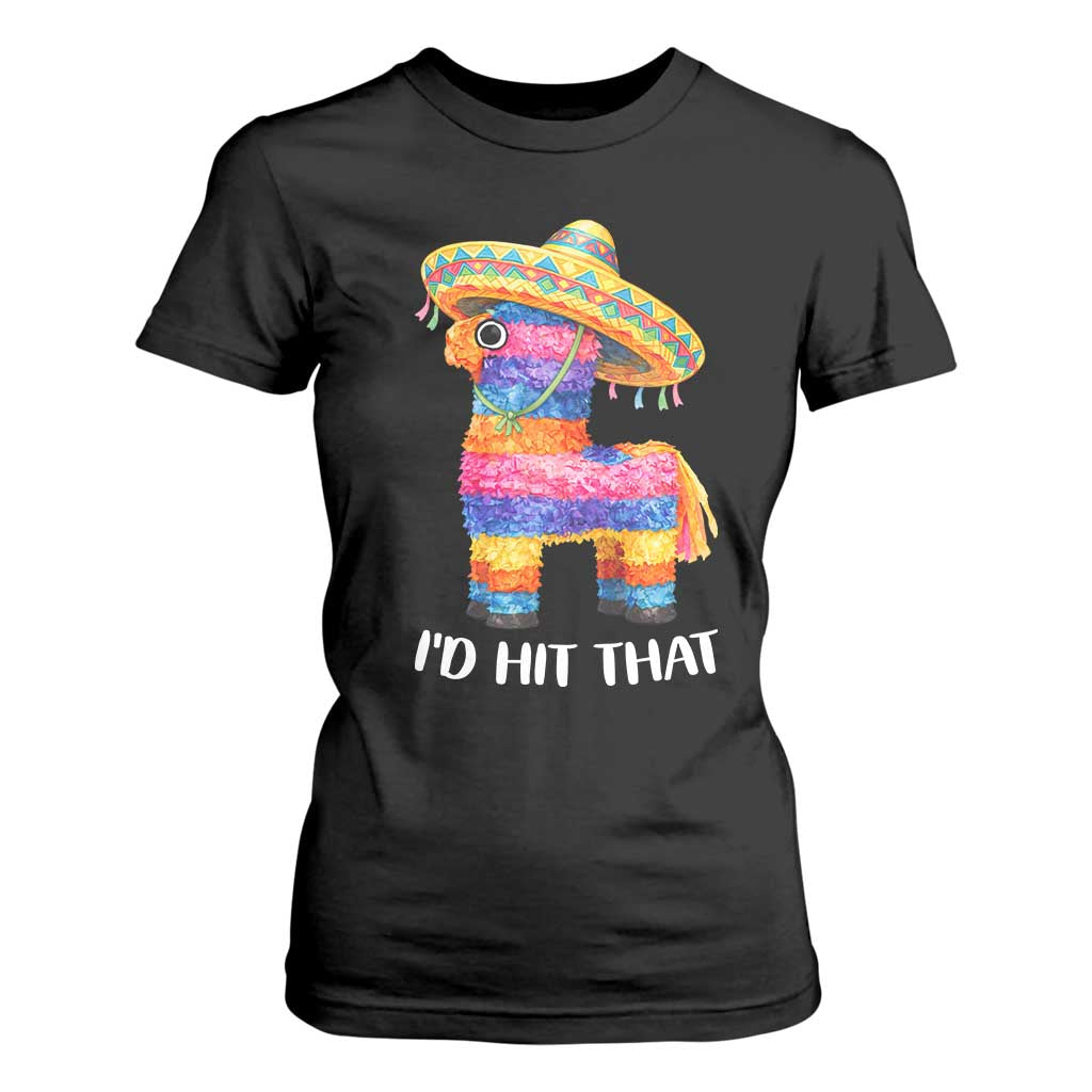 Funny Rainbow Pinata Sombrero T Shirt For Women Id Hit That TS12 Black Print Your Wear