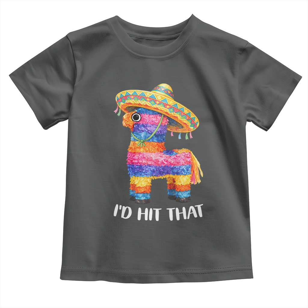 Funny Rainbow Pinata Sombrero Toddler T Shirt Id Hit That TS12 Dark Heather Print Your Wear