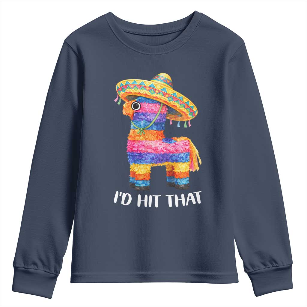 Funny Rainbow Pinata Sombrero Youth Sweatshirt Id Hit That TS12 Navy Print Your Wear