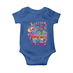 Funny Cinco De Mayo Pinata Baby Onesie Id Let You Hit It TS12 Royal Blue Print Your Wear