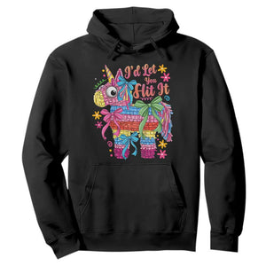 Funny Cinco De Mayo Pinata Hoodie Id Let You Hit It TS12 Black Print Your Wear