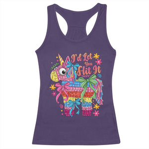 Funny Cinco De Mayo Pinata Racerback Tank Top Id Let You Hit It TS12 Purple Print Your Wear