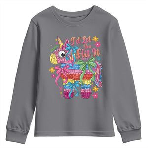 Funny Cinco De Mayo Pinata Youth Sweatshirt Id Let You Hit It TS12 Charcoal Print Your Wear