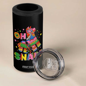 Funny Cinco De Mayo Pinata Candy Party 4 in 1 Can Cooler Tumbler Oh Snap TS12 Print Your Wear