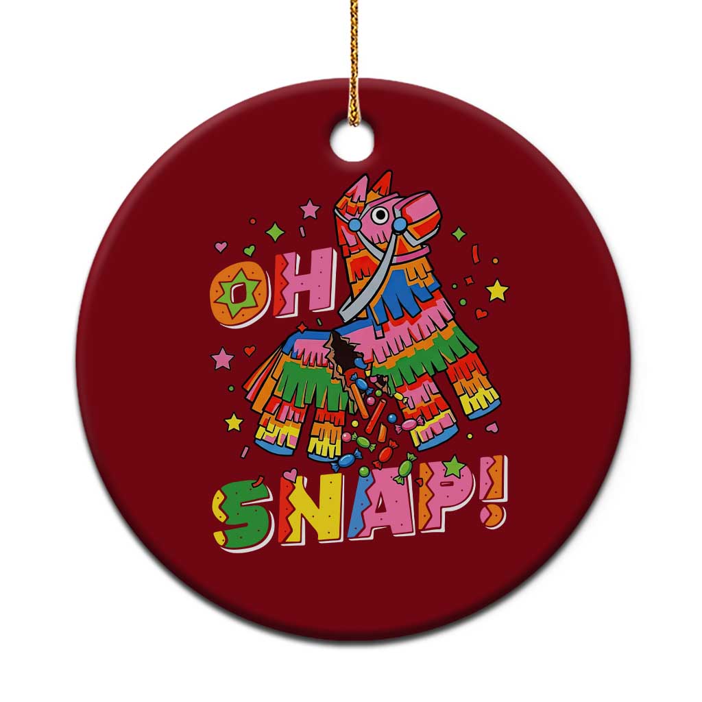 Funny Cinco De Mayo Pinata Candy Party Ceramic Ornament Oh Snap TS12 1pc Red Print Your Wear