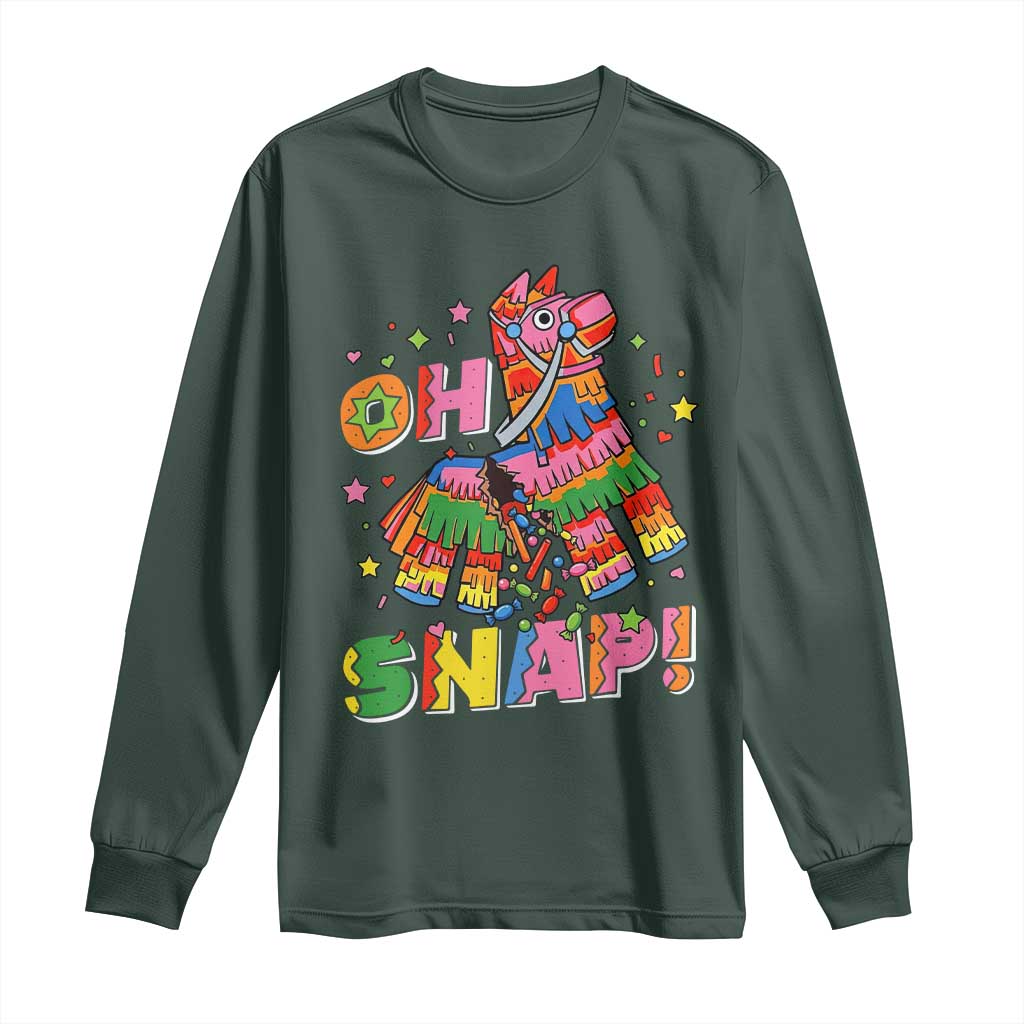 Funny Cinco De Mayo Pinata Candy Party Long Sleeve Shirt Oh Snap TS12 Dark Forest Green Print Your Wear