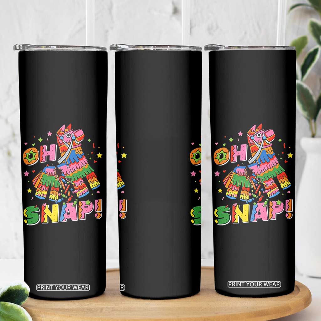Funny Cinco De Mayo Pinata Candy Party Skinny Tumbler Oh Snap TS12 Print Your Wear