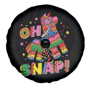 Funny Cinco De Mayo Pinata Candy Party Spare Tire Cover Oh Snap TS12 Print Your Wear