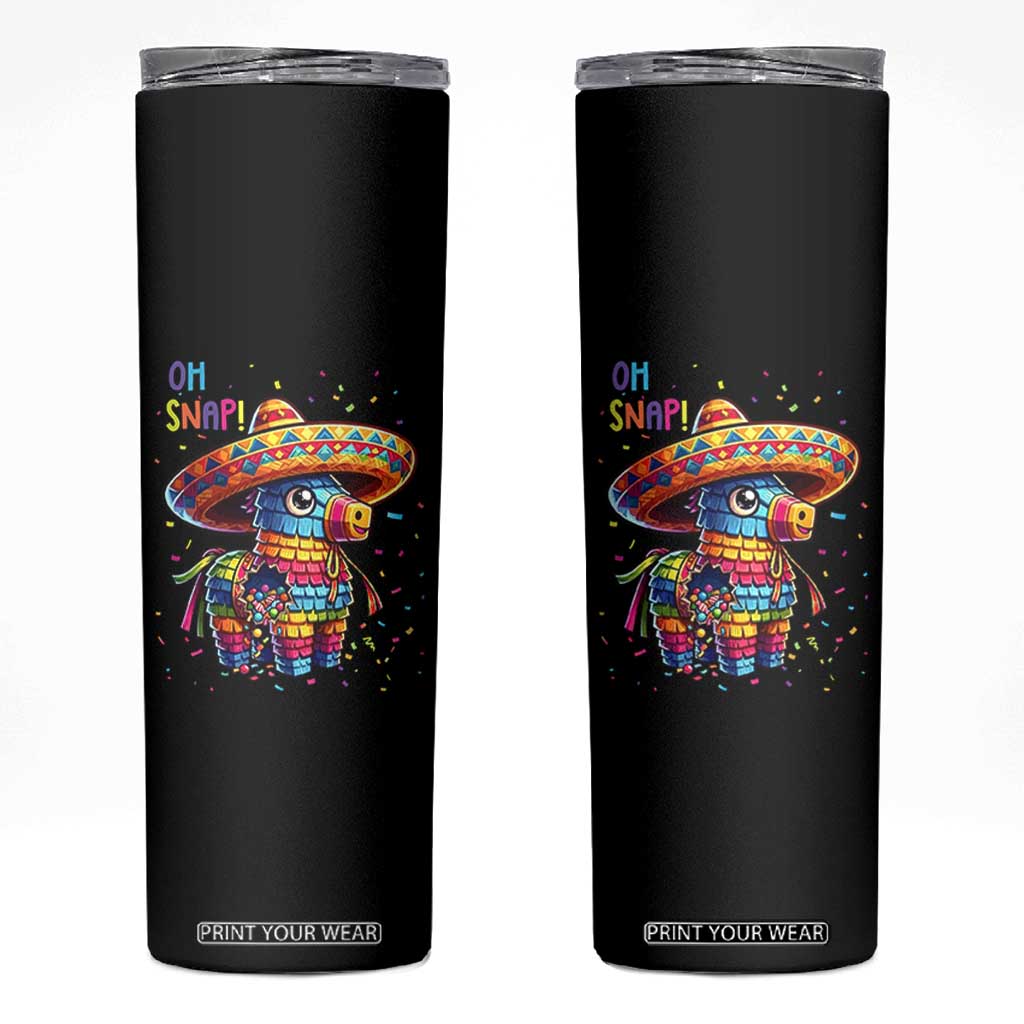 Hilarious Pinata Candy Rainbow Fiesta Party Skinny Tumbler Oh Snap TS12 Black Print Your Wear